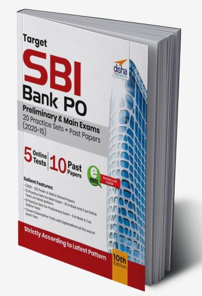 Target SBI Bank PO Preliminary & Main Exams - 20 Practice Sets + Past Papers (2020-15) - 10th Edition
