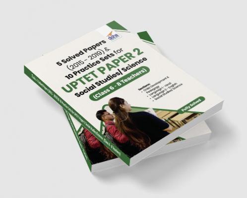 5 Solved Papers (2015 - 2019) & 10 Practice Sets for UPTET Paper 2 Social Studies/Science (Class 6 - 8 Teachers)