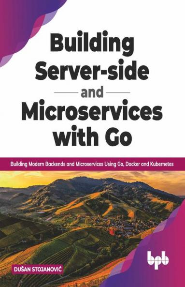 Building Server-side and Microservices with Go