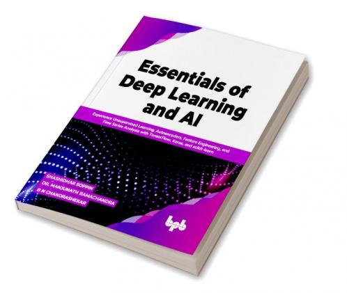 Essentials of Deep Learning and AI