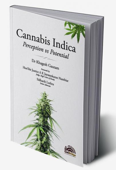 Cannabis Indica: Perception vs Potential