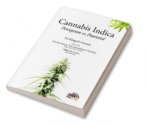 Cannabis Indica: Perception vs Potential