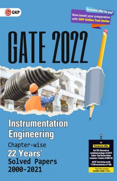 GATE 2022 - Instrumentation Engineering - 22 Years' Chapter-wise Solved Papers 2000-2021