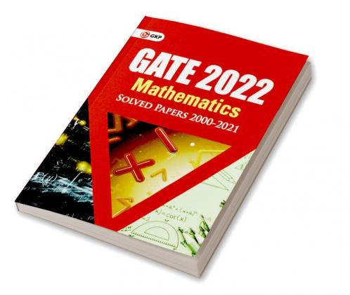 GATE 2022 - Mathematics - Solved Papers 2000-2021