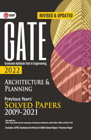 GATE 2022 : Architecture & Planning - Previous Years' Solved Papers 2009-2021