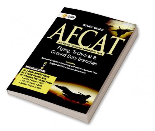 AFCAT (Air Force Common Admission Test) 2021 : Guide ( For Flying Technical & Ground Duty Branches) by GKP