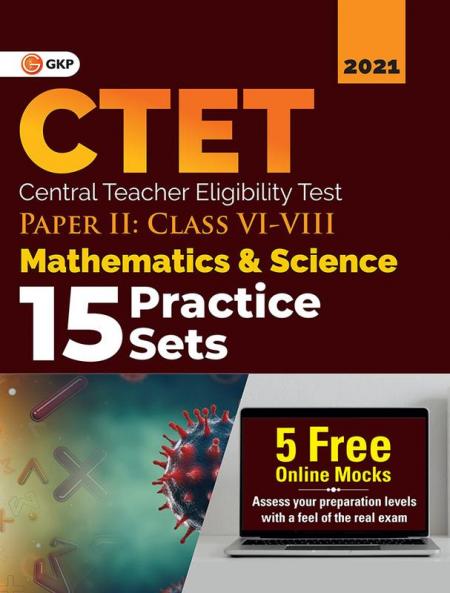 CTET : Paper II (Class VI-VIII) - Mathematics and Science - 15 practice Sets