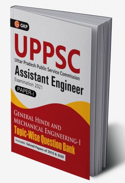 UPPSC 2020-21 : Combined State Engineering Services - Paper I General Hindi & Mechanical Engineering I Topic wise Question Bank - Assistant Engineer By GKP