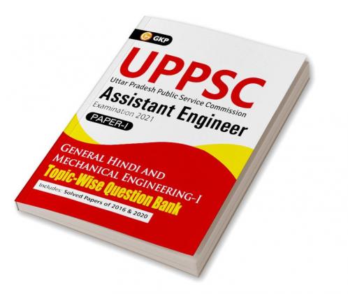 UPPSC 2020-21 : Combined State Engineering Services - Paper I General Hindi & Mechanical Engineering I Topic wise Question Bank - Assistant Engineer By GKP