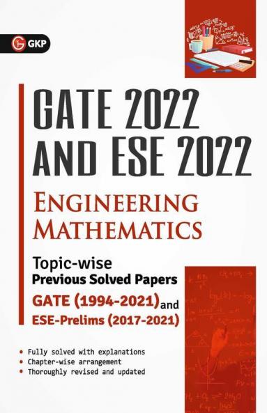 GATE 2022 & ESE Prelim 2022 - Engineering Mathematics - Topic-wise Previous Solved Papers