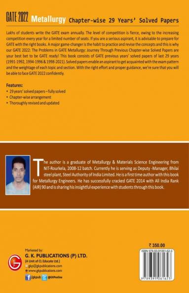GATE 2022 : The problems in GATE Metallurgy : Journey Through Previous 29 years' Chapter-wise Solved Papers by GKP