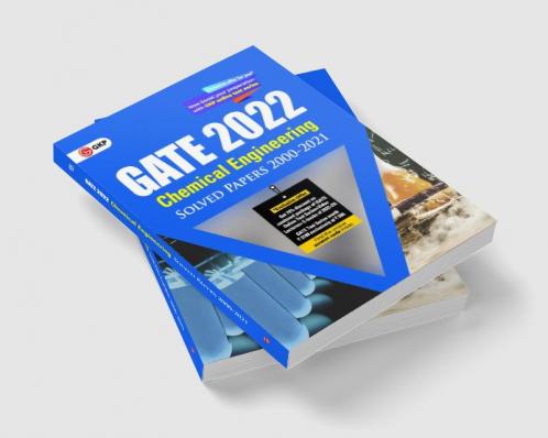 GATE 2022 : Chemical Engineering - Solved Papers (2000-2021) by GKP.