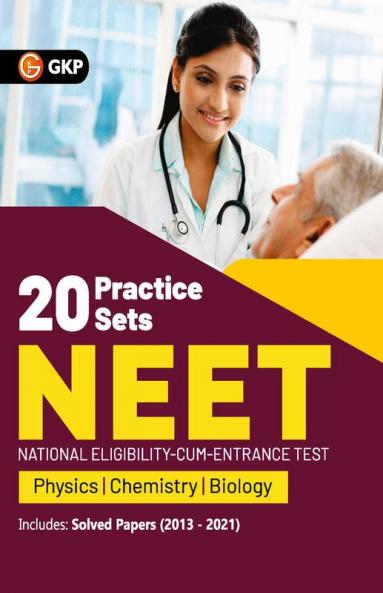 NEET 2022 - 20 Practice Sets (Includes Solved Papers 2013-2021)