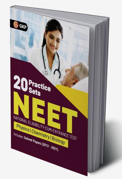 NEET 2022 - 20 Practice Sets (Includes Solved Papers 2013-2021)