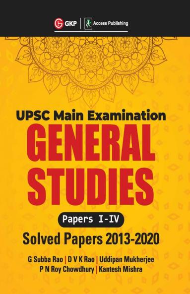 UPSC Mains 2021 : General Studies Paper I-IV - Solved Papers 2013-2020