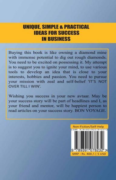 UNIQUE SIMPLE & PRACTICAL IDEAS FOR SUCCESS IN BUSINESS :