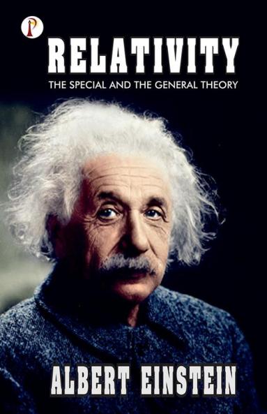 Relativity: The Special and the General Theory