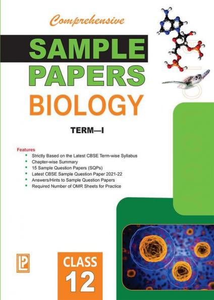 Comprehensive Sample Papers Biology XII (Term-I)