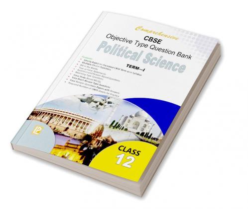Comprehensive CBSE Objective Type Question Bank Political Science XII (Term-I)