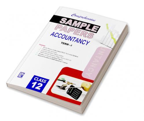 Comprehensive Sample Papers accountancy XII (Term-I)