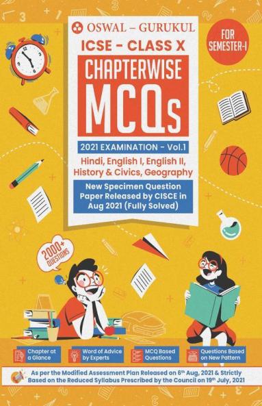 Chapterwise MCQs Vol I for Hindi English I English II History & Civics Geography: ICSE Class 10 for Semester I 2021 Exam