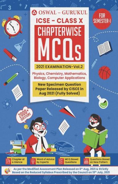 Chapterwise MCQs Vol II for Physics Chemistry Maths Biology Computer Applications: ICSE Class 10 for Semester I 2021 Exam