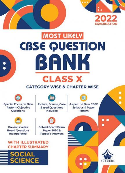 Most Likely Question Bank - Social Science: CBSE Class 10 for 2022 Examination