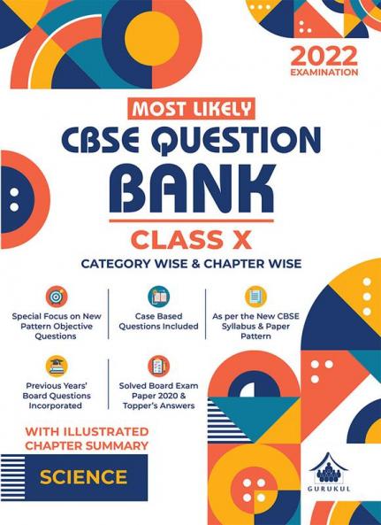 Most Likely Question Bank - Science: CBSE Class 10 for 2022 Examination