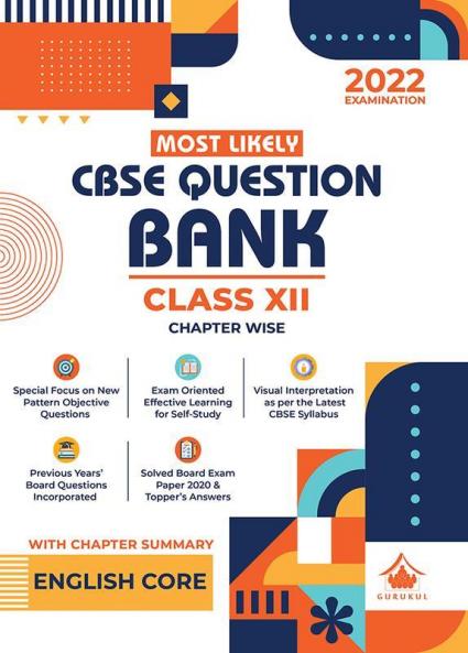 Most Likely Question Bank - English Core: CBSE Class 12 for 2022 Examination