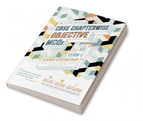 Chapterwise Objective MCQs Science (PCB) Book for CBSE Class 12 Term I Exam