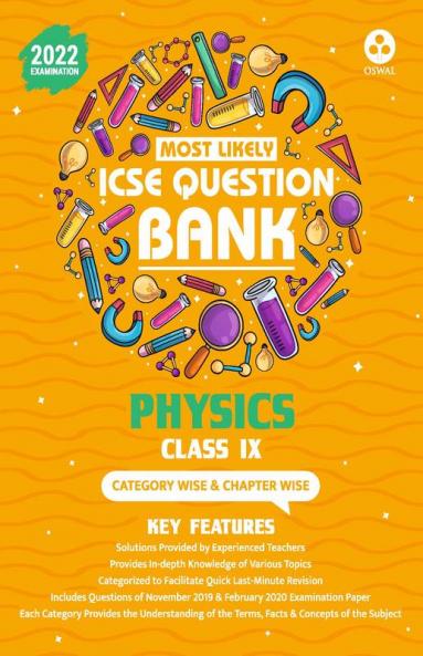 Most Likely Question Bank - Physics: ICSE Class 9 for 2022 Examination
