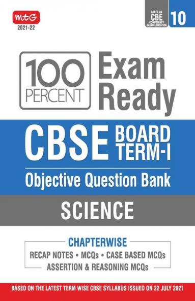 CBSE Term 1 Science Book- 100 Percent Exam Ready CBSE Class 10 Objective Question Bank