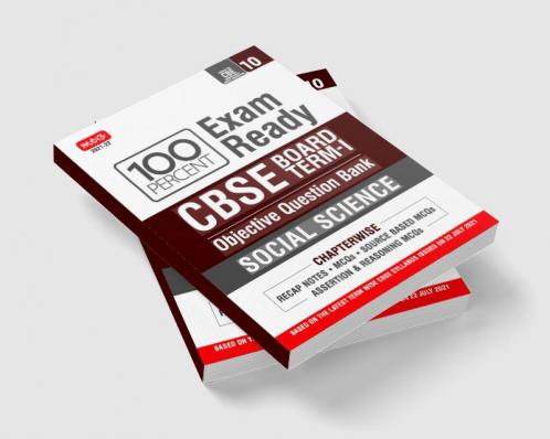 Class 10-100 Percent Exam Ready CBSE Board Term 1 Objective Question Bank Social Science