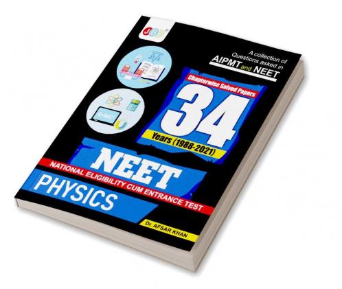 Physics NEET 34 Previous Years Solved Papers Book NTA 34 Previous Year NEET Questions and Solutions Best NEET 2022 Preparation Book Revised Edition Every NTA Neet 34 Years Physics Questions