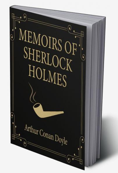 Memoirs of Sherlock Holmes