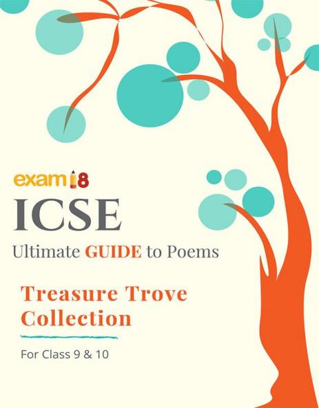 Exam18 ICSE English Treasure Trove Ultimate Guide to Poems for Class 9 & 10