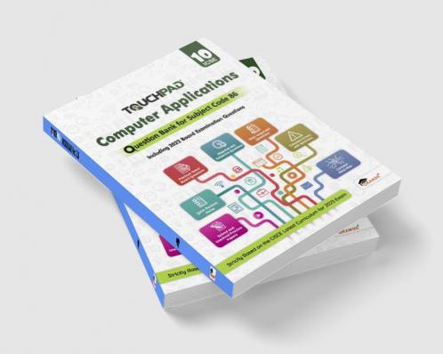 Touchpad® Computer Applications Question Bank Class 10