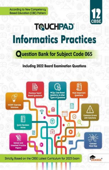 Touchpad® Informatics Practices Question Bank Class 12