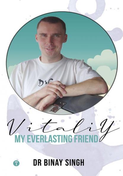 VITALIY MY EVERLASTING FRIENDSHIP