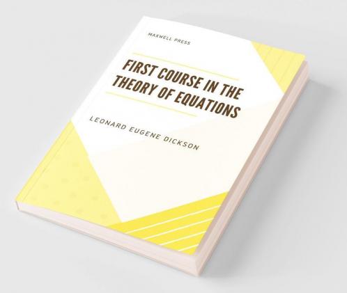 First Course in the Theory of Equations