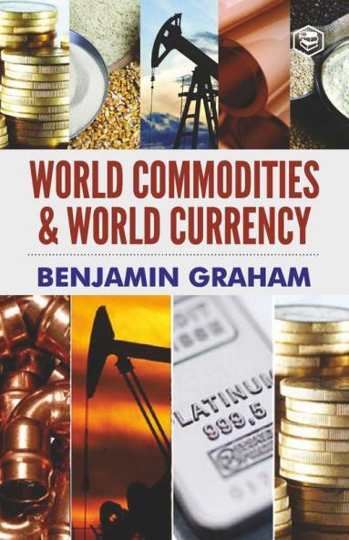 World Commodities & World Currency
