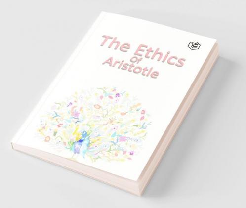 The Ethics of Aristotle
