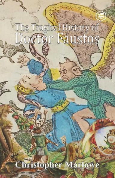 The Tragical History of Doctor Faustus