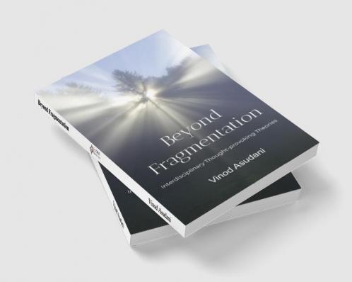 BEYOND FRAGMENTATION