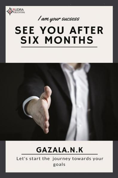 SEE TO U AFTER SIX MONTHS