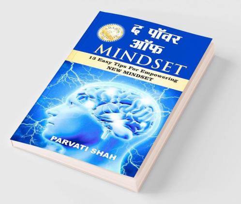 The Power Of Mindset: 13 Easy Tips For Empowering NEW MINDSET