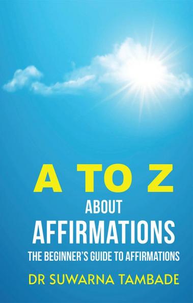 A to Z about Affirmations