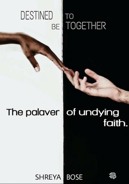 DESTIENED TO BE TOGETHER