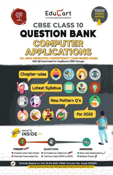 Educart Term 1 & 2 COMPUTER APPLICATION Class 10 CBSE Question Bank 2022 (Based on New MCQs Type Introduced in Latest CBSE Sample Paper 2021)