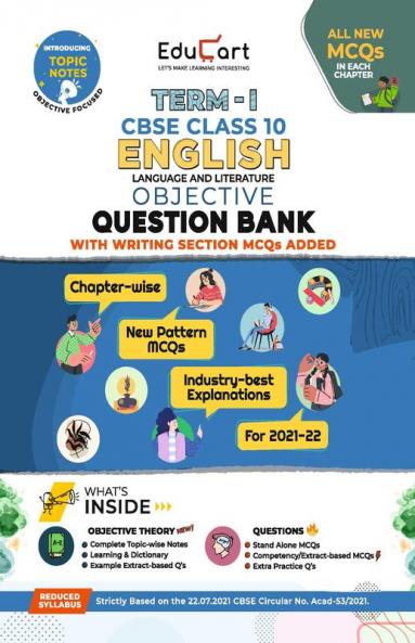 Educart TERM 1 ENGLISH MCQ Class 10 Question Bank Book 2022 (Based on New MCQs Type Introduced in 2nd Sep 2021 CBSE Sample Paper)